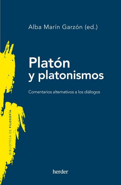 Platón y platonismos : comentarios alternativos a los diálogos
