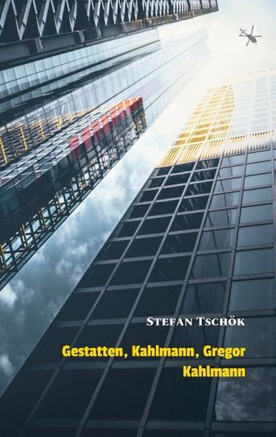 Gestatten, Kahlmann, Gregor Kahlmann