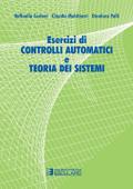 Esercizi di controlli automatici e teoria dei sistemi