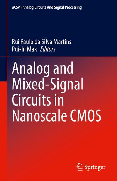 Analog and Mixed-Signal Circuits in Nanoscale CMOS