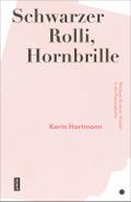 Schwarzer Rolli, Hornbrille