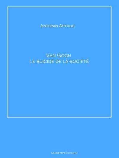 Van Gogh le suicidé de la société