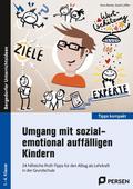 Umgang mit sozial-emotional auffälligen Kindern