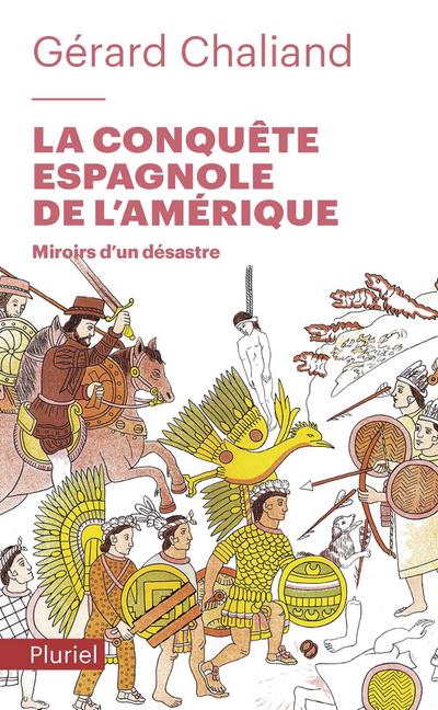 La conquête espagnole de l’Amérique