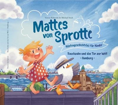 Mattes von Sprotte: Rauchzahn und das Tor zur Welt - Hamburg