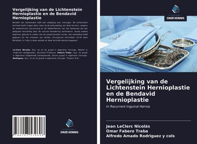 Vergelijking van de Lichtenstein Hernioplastie en de Bendavid Hernioplastie