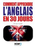 Comment Apprendre l’Anglais en 30 Jours