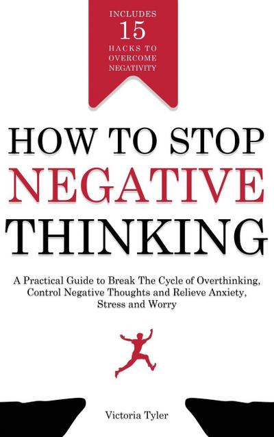 How to Stop Negative Thinking