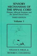 Sensory Mechanisms of the Spinal Cord