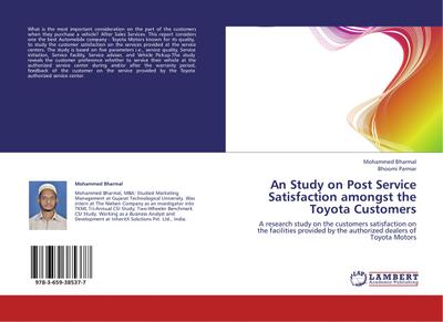 An Study on Post Service Satisfaction amongst the Toyota Customers