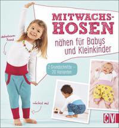 Mitwachshosen nähen für Babys und Kleinkinder