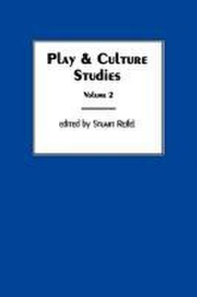 Play & Culture Studies, Volume 2