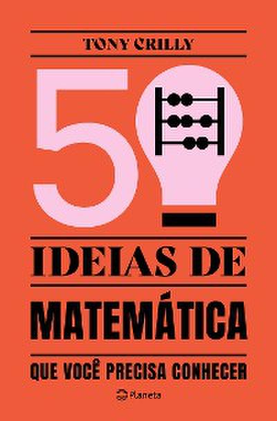 50 ideias de matemática que você precisa conhecer