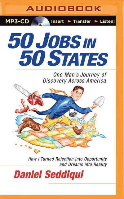 50 Jobs in 50 States: One Man’s Journey of Discovery Across America