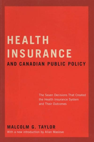 Health Insurance and Canadian Public Policy