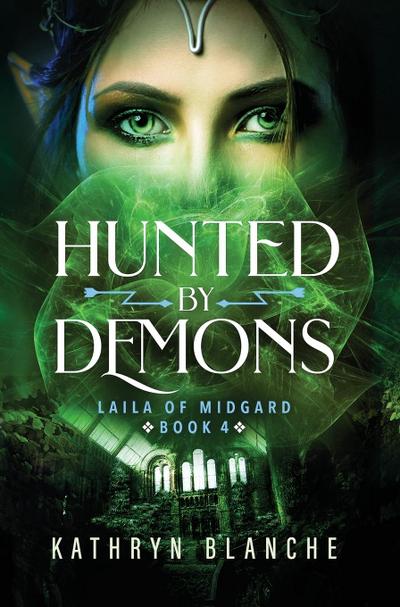 Hunted by Demons (Laila of Midgard Book 4)