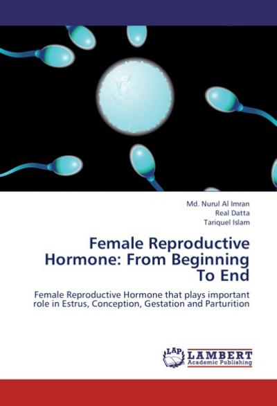 Female Reproductive Hormone: From Beginning To End