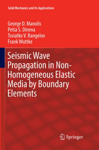 Seismic Wave Propagation in Non-Homogeneous Elastic Media by Boundary Elements