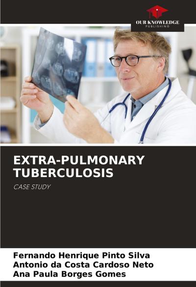 EXTRA-PULMONARY TUBERCULOSIS