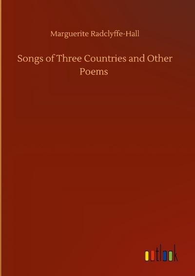 Songs of Three Countries and Other Poems