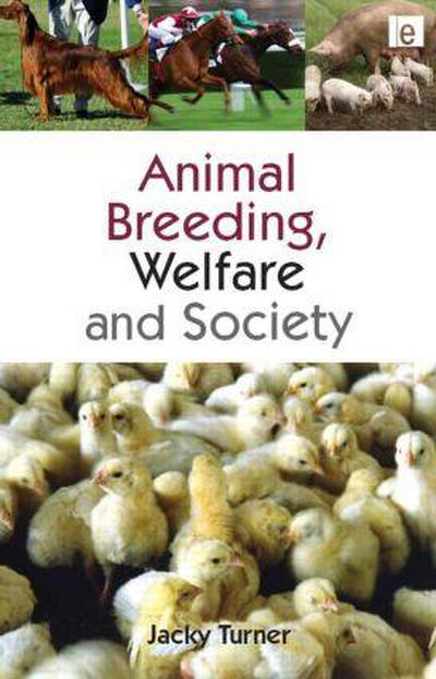 Turner, J: Animal Breeding, Welfare and Society
