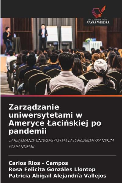 Zarz¿dzanie uniwersytetami w Ameryce ¿aci¿skiej po pandemii