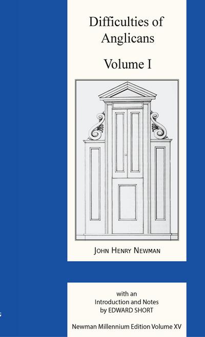 Difficulties of Anglicans Volume I