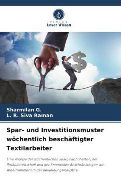 Spar- und Investitionsmuster wöchentlich beschäftigter Textilarbeiter