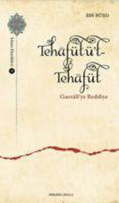 Tehafütüt-Tehafüt - Gazzalye Reddiye