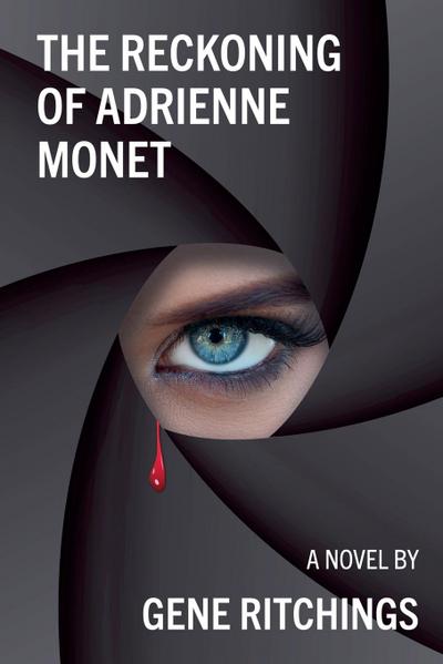 The Reckoning of Adrienne Monet