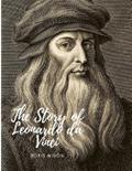 The Story of Leonardo da Vinci
