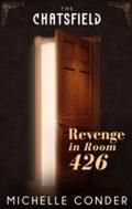 Revenge in Room 426 (A Chatsfield Short Story, Boo