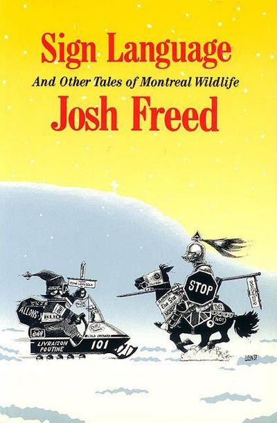 Sign Language and Other Tales of Montreal Wildlife