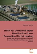 HTGR For Combined Water Desalination Power Generation District Heating