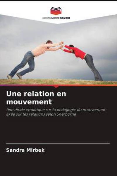 Une relation en mouvement