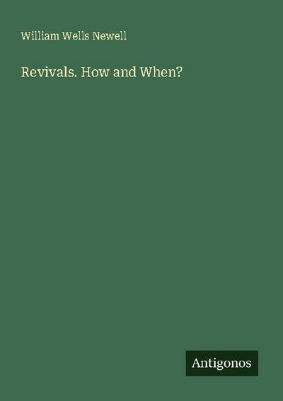 Revivals. How and When?