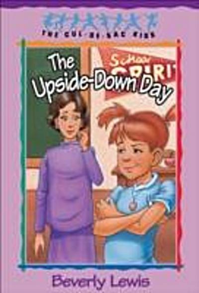 Upside-Down Day (Cul-de-Sac Kids Book #23)