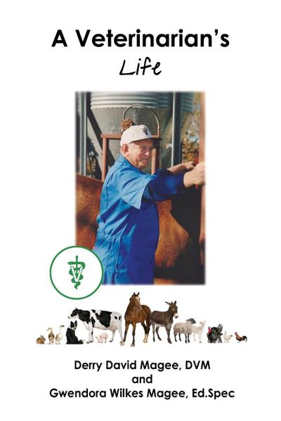 A Veterinarian’s Life and a Veterinarian’s Wife