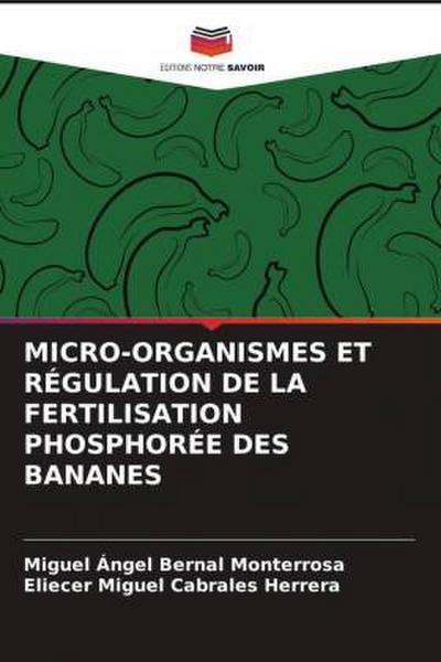 MICRO-ORGANISMES ET RÉGULATION DE LA FERTILISATION PHOSPHORÉE DES BANANES