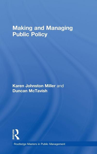 Making and Managing Public Policy