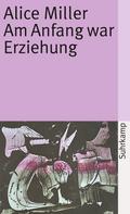 Am Anfang war Erziehung