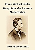 Gespräche des Lehrers Magerhuber