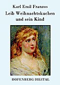 Leib Weihnachtskuchen und sein Kind