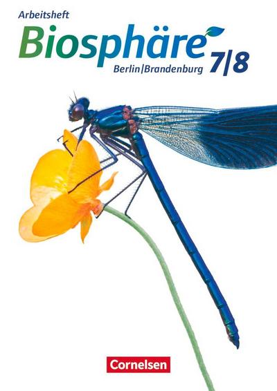 Biosphäre Sekundarstufe I 7./8. Schuljahr- Gymnasium Berlin/Brandenburg - Arbeitsheft