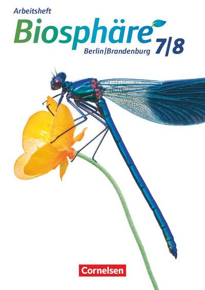 Biosphäre Sekundarstufe I 7./8. Schuljahr- Gymnasium Berlin/Brandenburg - Arbeitsheft