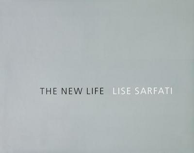 Lise Sarfati: The New Life