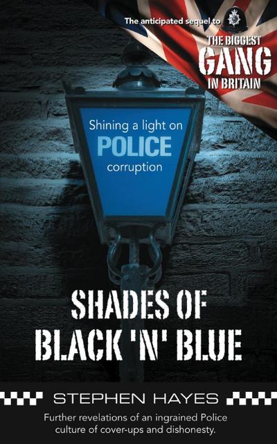 Shades of Black ’n’ Blue - Further Revelations of an Ingrained Police Culture of Cover-ups and Dishonesty