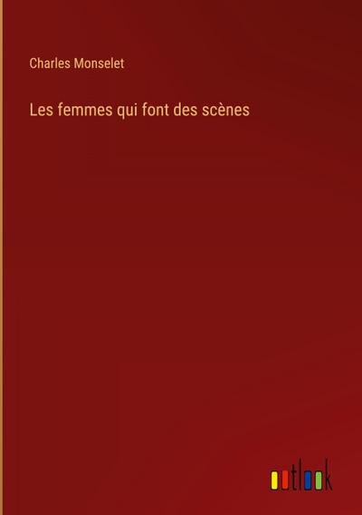 Les femmes qui font des scènes
