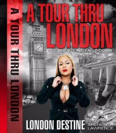 Tour Thru London pt. 1
