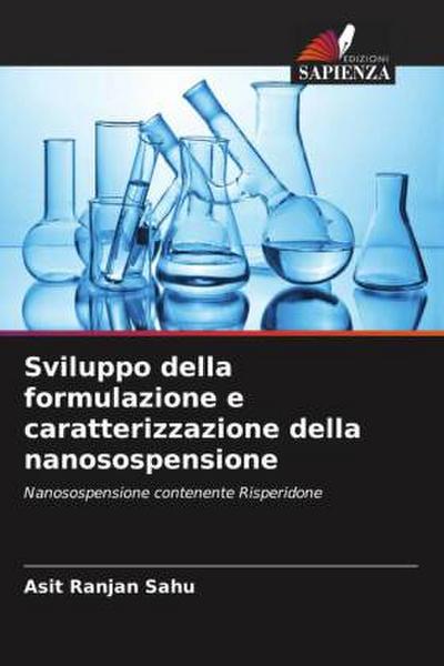 Sviluppo della formulazione e caratterizzazione della nanosospensione